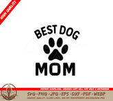 Best Dog Mom SVG - Digital Download